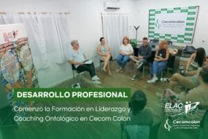Lee más sobre el artículo Comenzó la Formación en Liderazgo y Coaching Ontológico en Cecom Colón